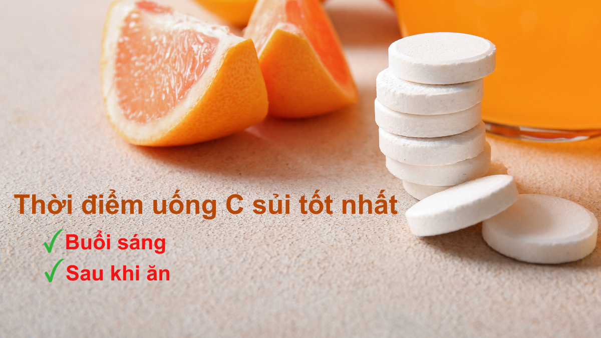 Nên uống Vitamin C vào buổi sáng là tốt nhất
